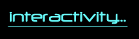 interactivity